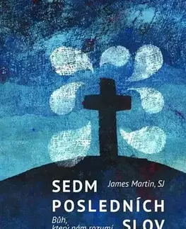 Kresťanstvo Sedm posledních slov - Martin James