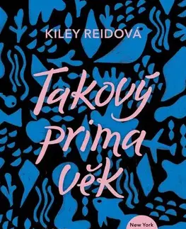 Humor a satira Takový prima věk - Kiley Reidová