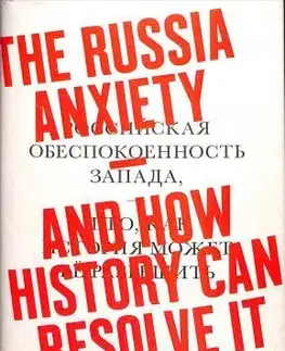 Cudzojazyčná literatúra The Russia Anxiety - Mark B. Smith
