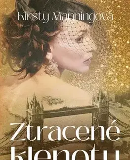 Svetová beletria Ztracené klenoty - Kirsty Manningová