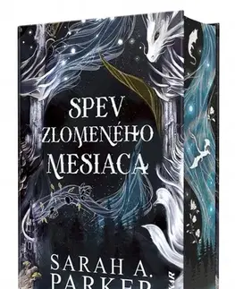 Sci-fi a fantasy Spev zlomeného mesiaca - Sarah A. Parker,Zuzana Smolinská