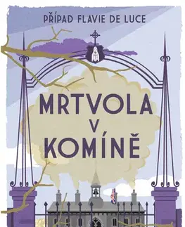 Detektívky, trilery, horory Mrtvola v komíně - Alan Bradley