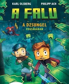 Dobrodružstvo, napätie, western A dzsungel fogságában - A falu 3. - Karl Olsberg
