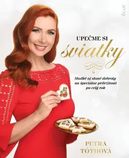 Sladká kuchyňa Upečme si sviatky - Petra Tóthová