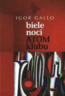 Slovenská beletria Biele noci Atom klubu - Igor Gallo,Roman Kaliský-Hronský