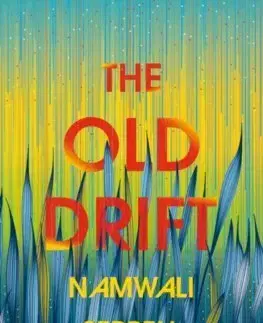 Cudzojazyčná literatúra Old Drift - Namwali Serpell