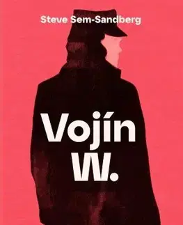 Svetová beletria Vojín W. - Steve Sem-Sandberg