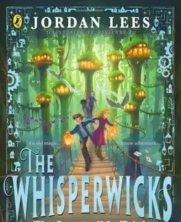 Fantasy, upíri The Whisperwicks: The Impossible Trials - Jordan Lees,Vivienne To