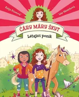 Rozprávky Čáry máry škyt - Létající poník - Katja Frixe