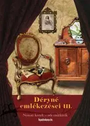 Svetová beletria Déryné emlékezései 3. rész - Déryné Széppataki Róza