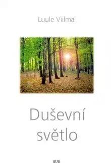 Ezoterika - ostatné Duševní světlo - Viilma Luule
