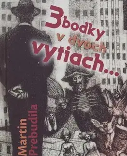 Poézia 3 bodky v dvoch vytiach... - Martin Prebudila,Ján Tazberík,Pavol Čáni