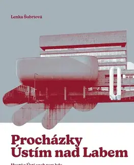 Slovensko a Česká republika Procházky Ústím nad Labem - Lenka Šubrtová