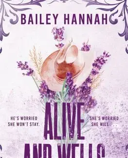 Romantická beletria Alive and Wells - Bailey Hannah