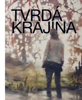 Svetová beletria Tvrdá krajina - Benedict Wells,Eva Budjačová