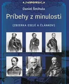 Eseje, úvahy, štúdie Príbehy z minulosti - Daniel Šmihula