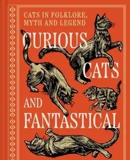 Mytológia Curious Cats and Fantastical Felines - Willow Winsham