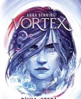 Young adults Vortex 2: Dívka, která prolomila čas - Anna Benning