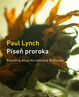 Svetová beletria Píseň proroka - Paul Lynch