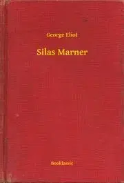 Svetová beletria Silas Marner - George Eliot