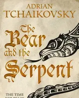 Sci-fi a fantasy The Bear and the Serpent - Adrian Tchaikovsky