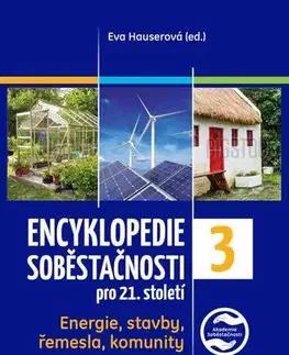 Úžitková záhrada Encyklopedie soběstačnosti pro 21. století - 3.díl - Eva Hauserová