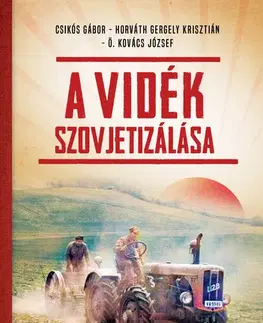 Svetové dejiny, dejiny štátov A vidék szovjetizálása - Kolektív autorov