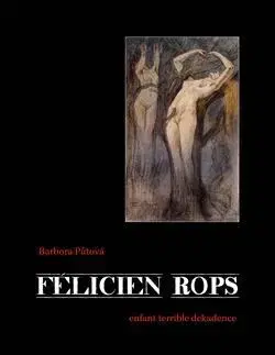 Výtvarné umenie Félicien Rops - Barbora Půtová