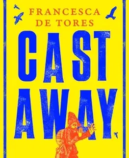 Historické romány Cast Away - Francesca De Tores