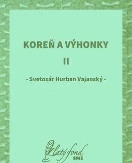 Slovenská beletria Koreň a výhonky II - Vajanský Hurban Svetozár