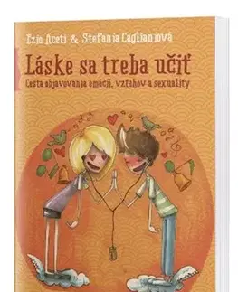 Dospievanie Láske sa treba učiť (pre deti od 8 do 11 rokov) - Ezio Aceti