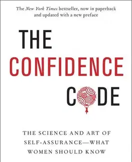 Rozvoj osobnosti The Confidence Code - Katty Kay,Claire Shipman