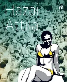 Svetová beletria Szilvia szüzessége - Attila Hazai