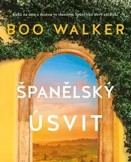 Romantická beletria Španělský úsvit - Boo Walker