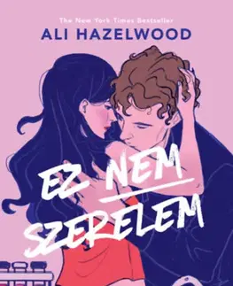 Romantická beletria Ez nem szerelem - (Különleges kiadás) - Ali Hazelwood