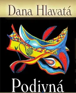 Romantická beletria Podivná sestra - Dana Hlavatá