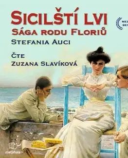 Historické romány Metafora Sicilští lvi: Sága rodu Floriů - audiokniha