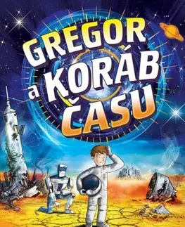 Dobrodružstvo, napätie, western Gregor a koráb času - Hawking Lucy