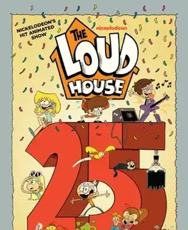 Leporelá, krabičky, puzzle knihy The Loud House Vol. 25 - The Loud House Creative Team