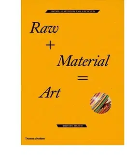 Umenie - ostatné Raw+Material=Art - Tristan Manco