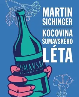 Historické romány Kocovina šumavského léta - Martin Sichinger