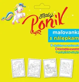 Nalepovačky, vystrihovačky, skladačky Malý poník - maľovanka s nálepkami