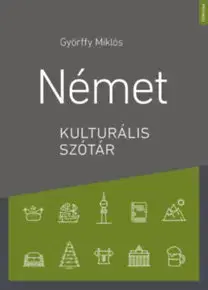 Slovníky Német kulturális szótár - Miklós Györffy