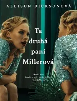 Detektívky, trilery, horory Ta druhá paní Millerová - Allison Dicksonová