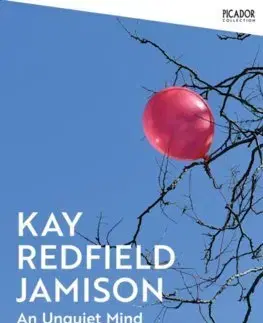 Psychológia, etika An Unquiet Mind - Kay Redfield Jamison