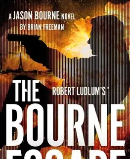 Detektívky, trilery, horory Robert Ludlum's™ The Bourne Escape - Brian Freeman