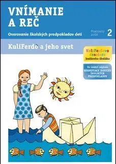 Pedagogika, vzdelávanie, vyučovanie Vnímanie a reč KuliFerdo a jeho svet