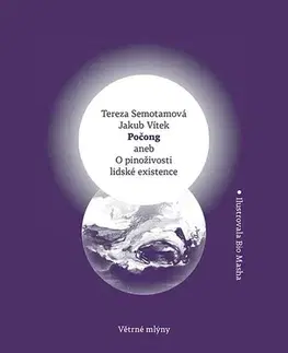 Romantická beletria Počong aneb O pinoživosti lidské existence - Jakub Vítek,Tereza Semotamová
