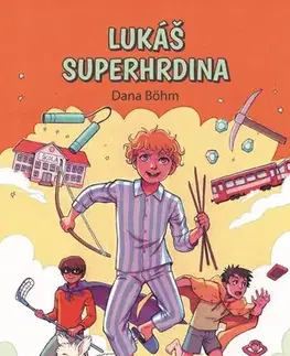 Fantasy, upíri Lukáš superhrdina - Dana Böhm,Ester Kuchynková