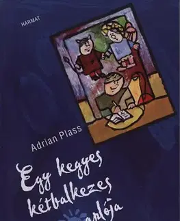 Svetová beletria Egy kegyes kétbalkezes naplója - Adrian Plass